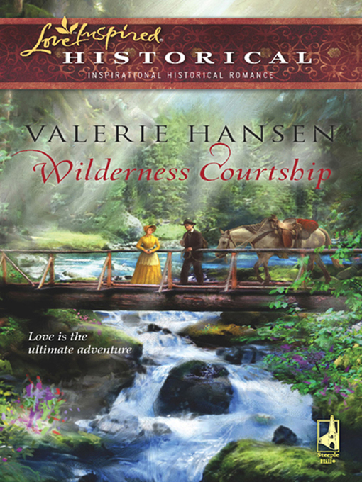 Title details for Wilderness Courtship by Valerie Hansen - Available